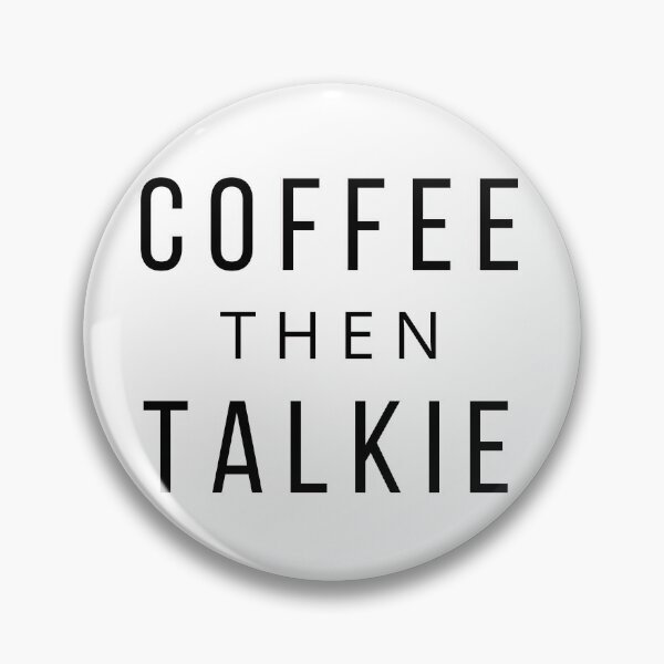 Item preview, Coffee then Talkie designed and sold by Oreo2020 Creations.