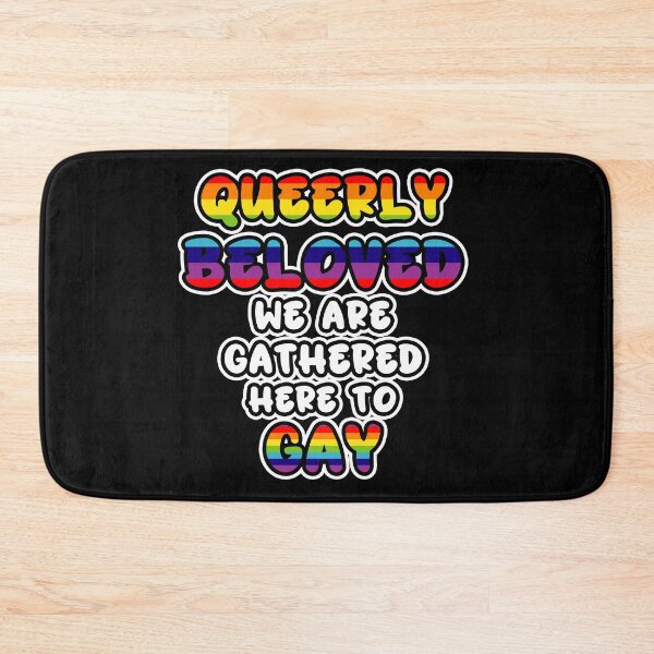 Item preview, Queerly Beloved We are Gathered Here to Gay designed and sold by erinbookdragon.
