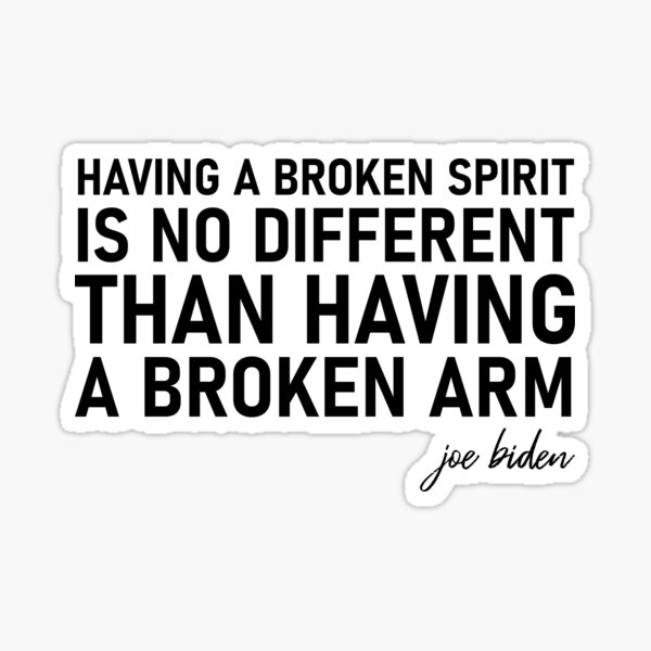 having-a-broken-spirit-is-no-different-than-having-a-broken-arm