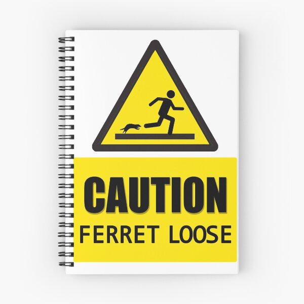 Item preview, Caution: Ferret Loose - Ferret merch - Chiposaurus designed and sold by Chiposaurus.