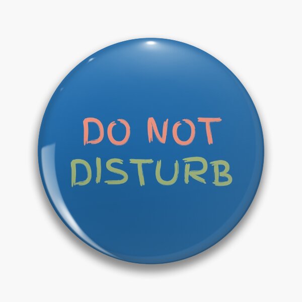 Item preview, Do Not Disturb designed and sold by jamsantos.