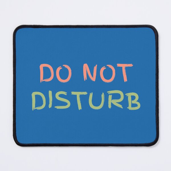 Item preview, Do Not Disturb designed and sold by jamsantos.
