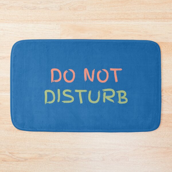 Item preview, Do Not Disturb designed and sold by jamsantos.