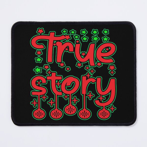 Item preview, True Story designed and sold by eajob.