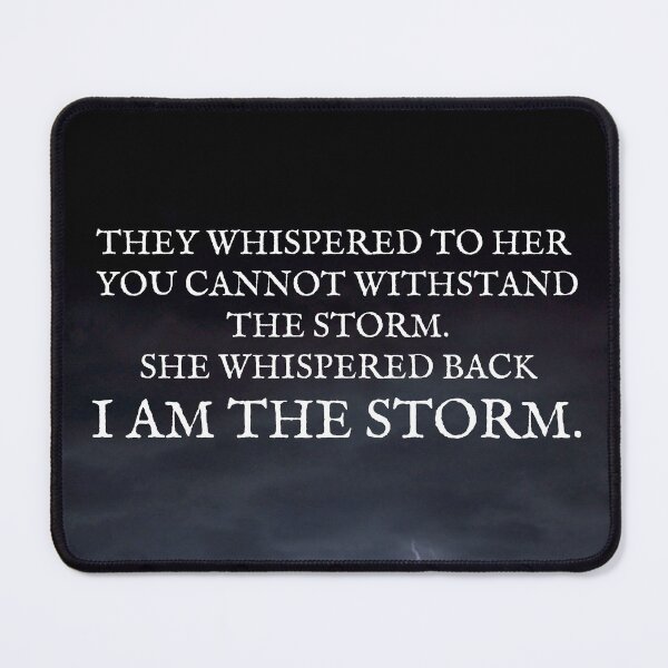Item preview, She whispered back I am the storm designed and sold by Auntieck.