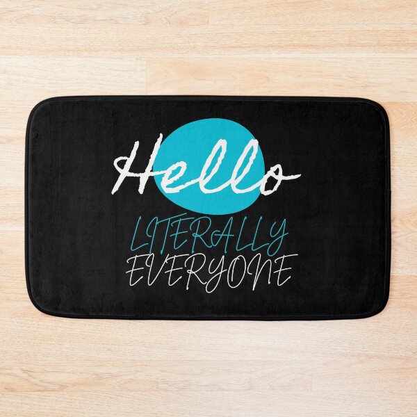 Item preview, Hello literally everyone designed and sold by Oreo2020 Creations.