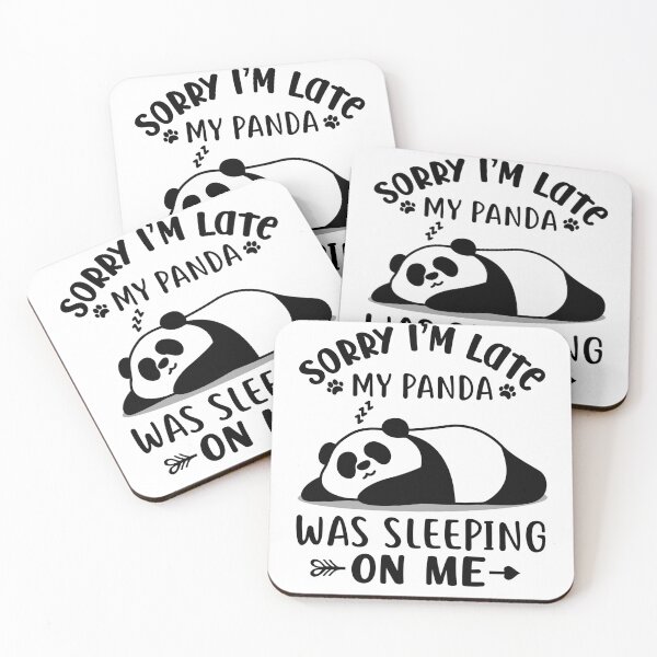 Item preview, Sorry I'm Late "My Panda" was Sleeping on Me designed and sold by eajob.