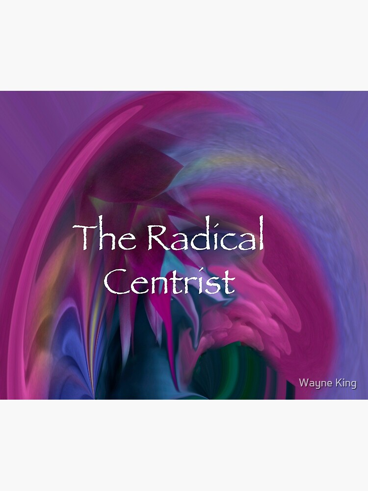 Thumbnail 3 of 3, Poster, The Radical Centrist Logo designed and sold by Wayne King.