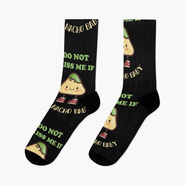 Item preview, Do not kiss me if im Nacho baby designed and sold by MerchSpot.
