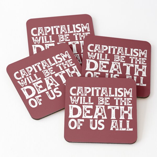 Item preview, Irreverent truths: Capitalism will be the death of us all (white text) designed and sold by Ofeefee.
