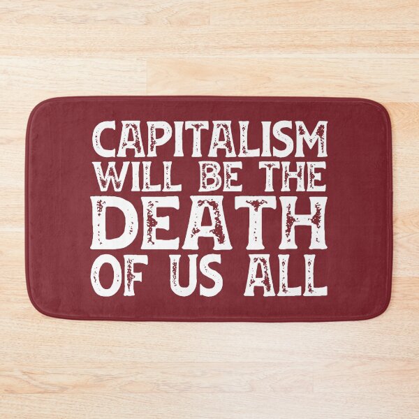 Item preview, Irreverent truths: Capitalism will be the death of us all (white text) designed and sold by Ofeefee.