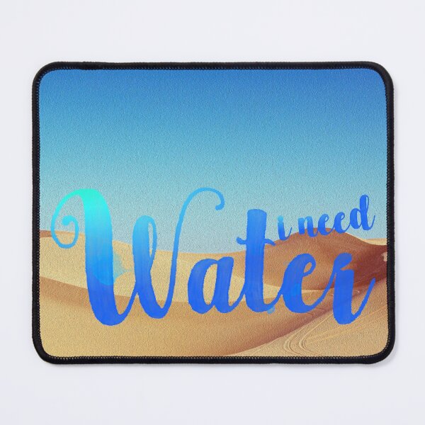 Item preview, I NEED WATER designed and sold by Klementsen.
