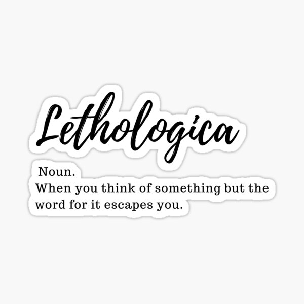 lethologica-sticker-by-stargazer01ao3-redbubble