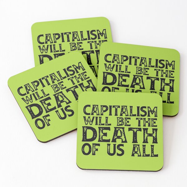 Item preview, Irreverent truths: Capitalism will be the death of us all (black text) designed and sold by Ofeefee.