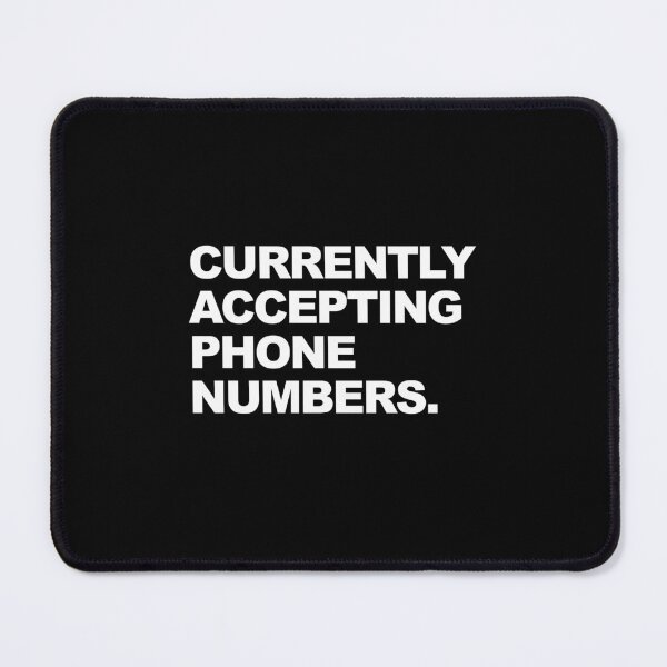Item preview, Currently Accepting Phone Numbers Cheeky Chat Up Graphic designed and sold by GO SHIRT-TEE.