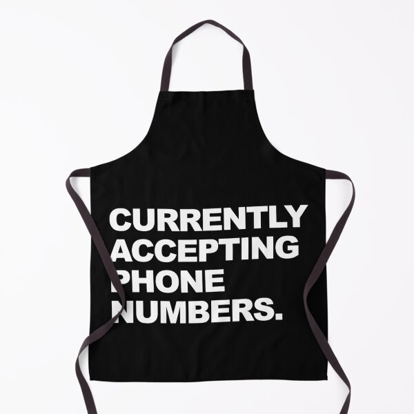 Item preview, Currently Accepting Phone Numbers Cheeky Chat Up Graphic designed and sold by GO SHIRT-TEE.