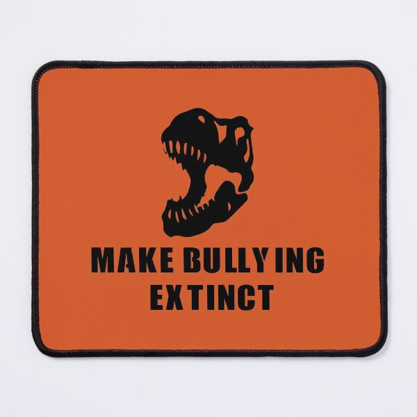 Item preview, Make Bullying Extinct designed and sold by Alisigner.