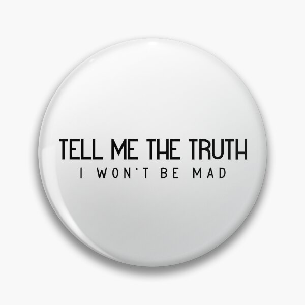 Item preview, White Lie party Ideas Tell Me The Truth I Won't Be Mad designed and sold by BOSHIRT.