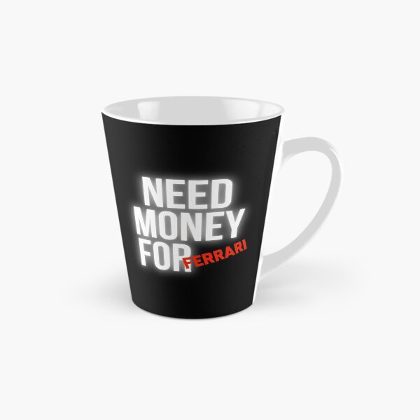 Item preview, Need Money for Ferrari designed and sold by Desznr.