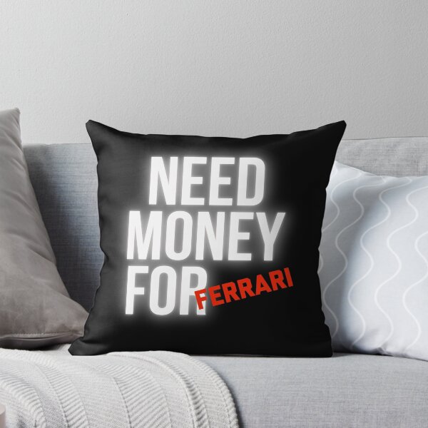 Item preview, Need Money for Ferrari designed and sold by Desznr.