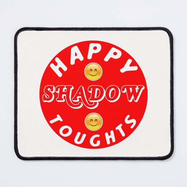 Item preview, Happy Shadow Thoughts funny quote designed and sold by Mr Wolf.