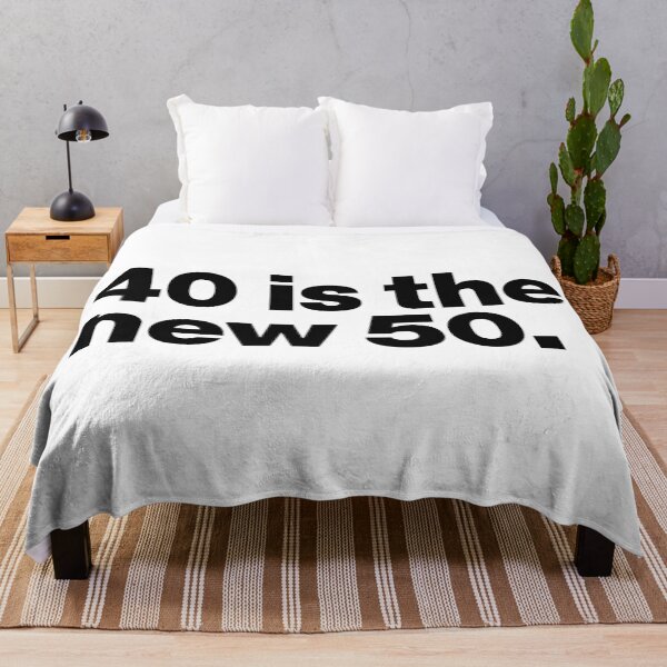 Item preview, 40 is the new 50 (black) designed and sold by dudethecreator.
