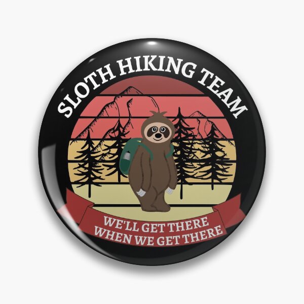 Item preview, Sloth Hiking Team We Will Get There When we Get There T-shirts designed and sold by Orchyd.