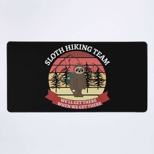 Item preview, Sloth Hiking Team We Will Get There When we Get There T-shirts designed and sold by Orchyd.