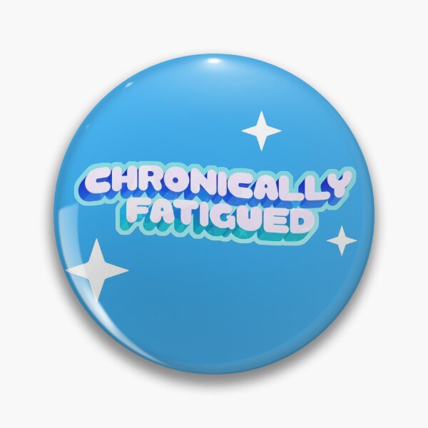 Item preview, Chronically Fatigued designed and sold by deliinthesky.