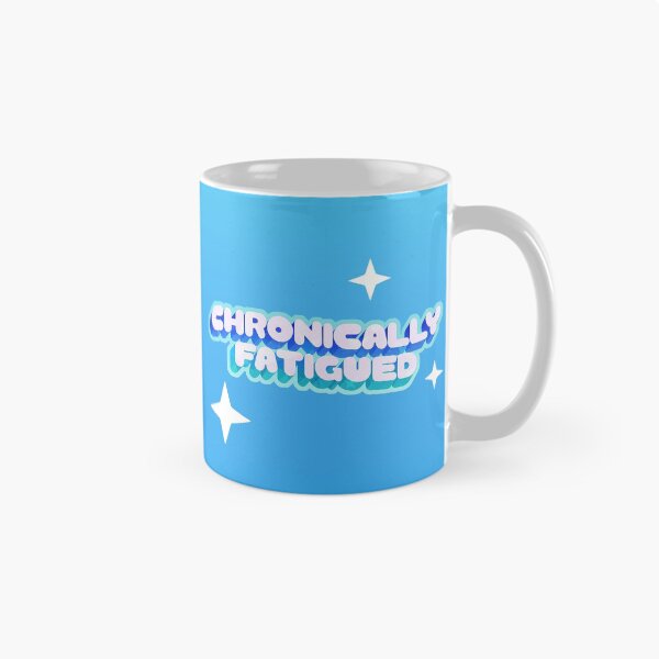 Item preview, Chronically Fatigued designed and sold by deliinthesky.