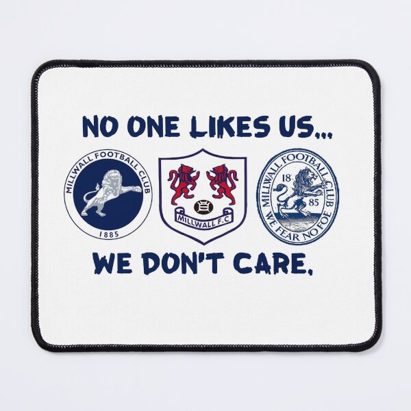 Item preview, Millwall FC - No One Likes Us, We Don't Care designed and sold by Jamesf37.
