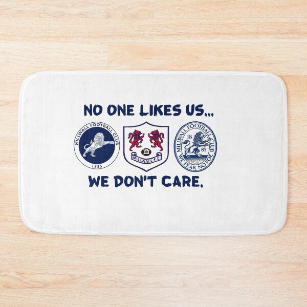 Item preview, Millwall FC - No One Likes Us, We Don't Care designed and sold by Jamesf37.