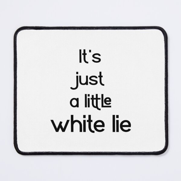 Item preview, It's just a little white lie whitelieparty designed and sold by BOSHIRT.