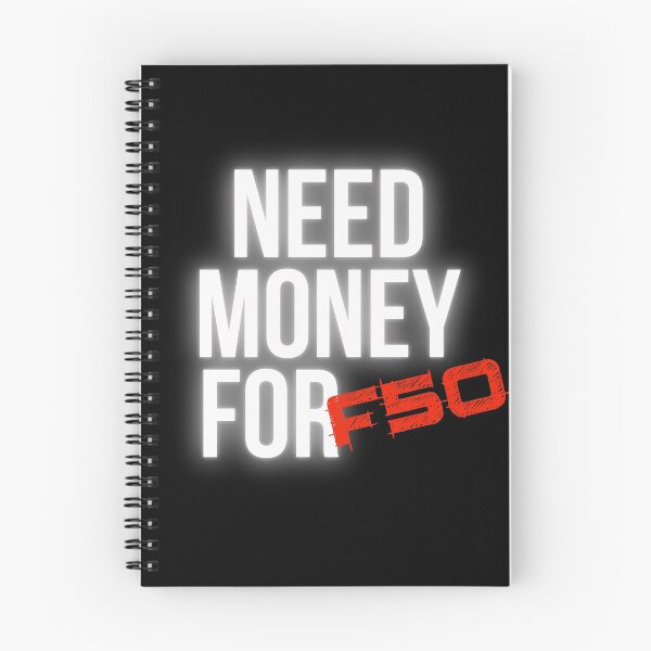 Item preview, Need Money for F50 designed and sold by Desznr.
