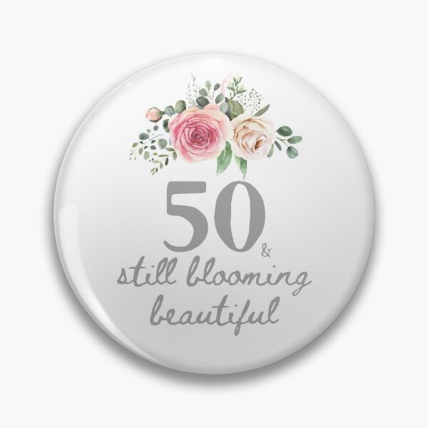 Item preview, 50 and blooming beautiful - Fiftieth Birthday Celebration Design designed and sold by Partypumpkin.