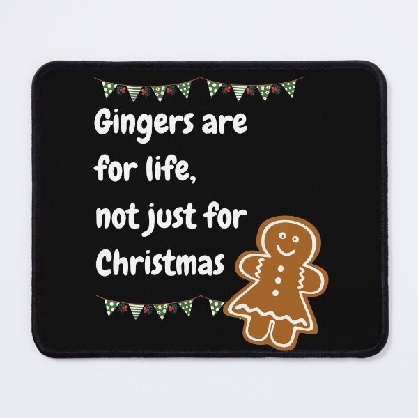 Item preview, Funny gingers are for life, not just for Christmas designed and sold by Coots89.