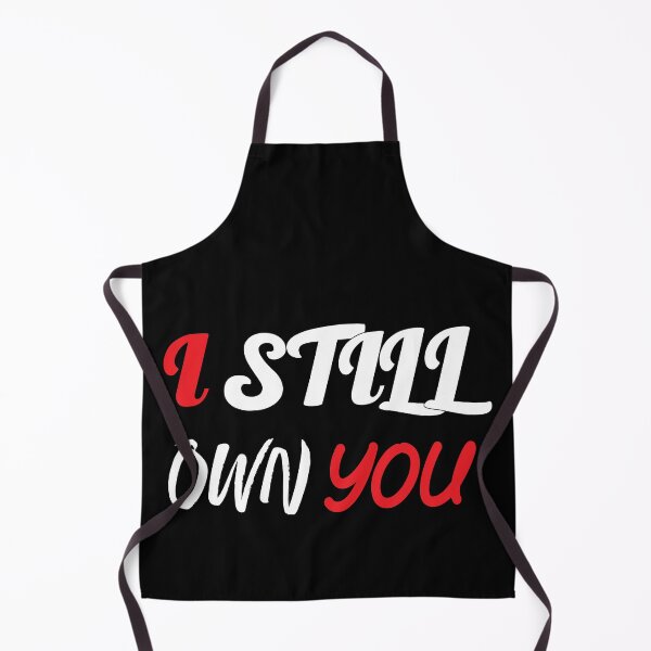 Item preview, I Still Own You designed and sold by mouad naouiri.
