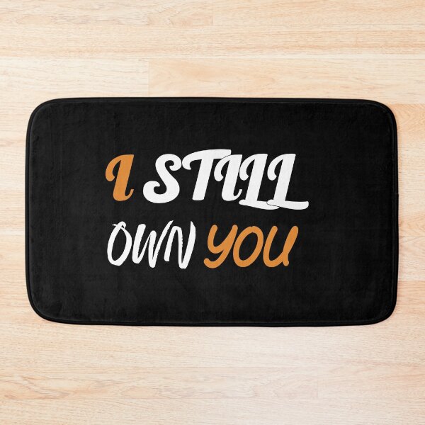 Item preview, I Still Own You  designed and sold by mouad naouiri.