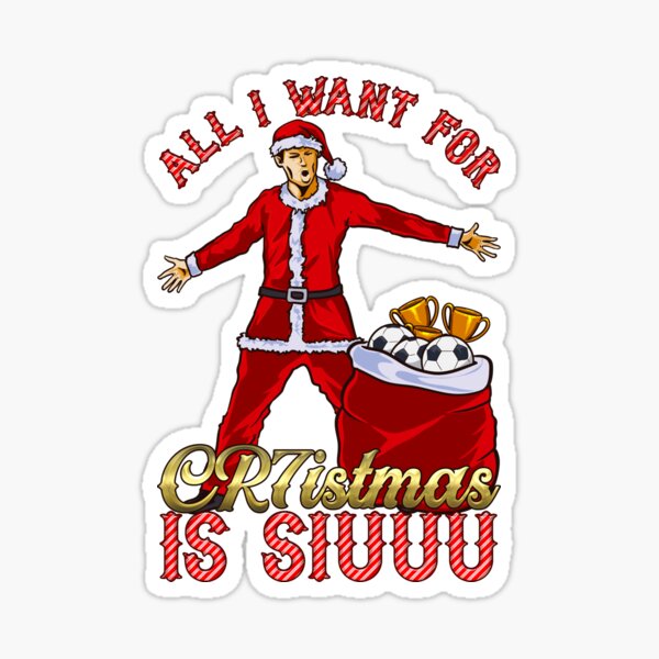 All I Want for CR7istmas is SIUUU - Cristiano Ronaldo / Manchester United MUFC Christmas Jumper/T-Shirt Design Sticker