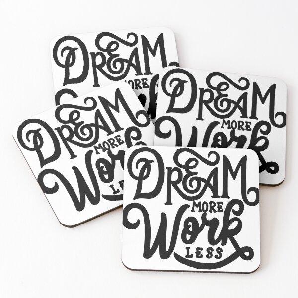 Item preview, Dream More Work Less designed and sold by Geomonic.