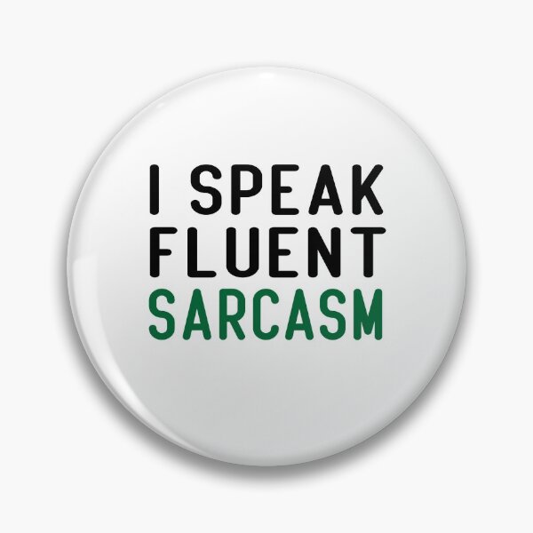 Item preview, I Speak Fluent Sarcasm Funny Sayings designed and sold by JustBeeAwesome.