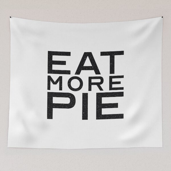 Item preview, Eat More Pie designed and sold by PrairieGrouse.