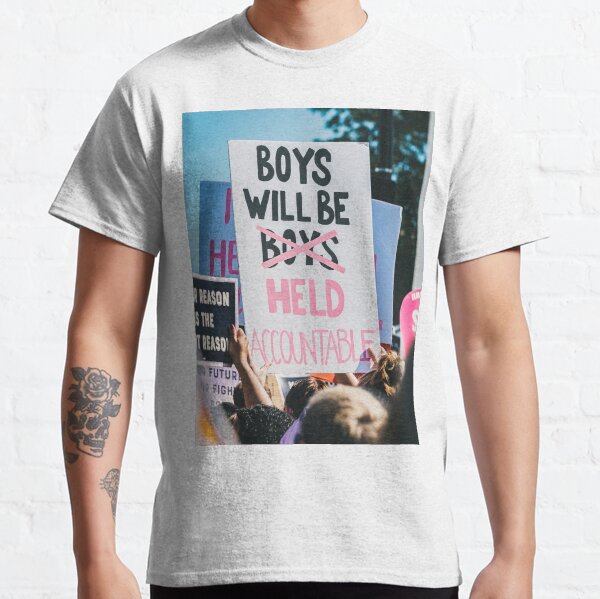 Boys Will Be Held Accountable Classic T-Shirt