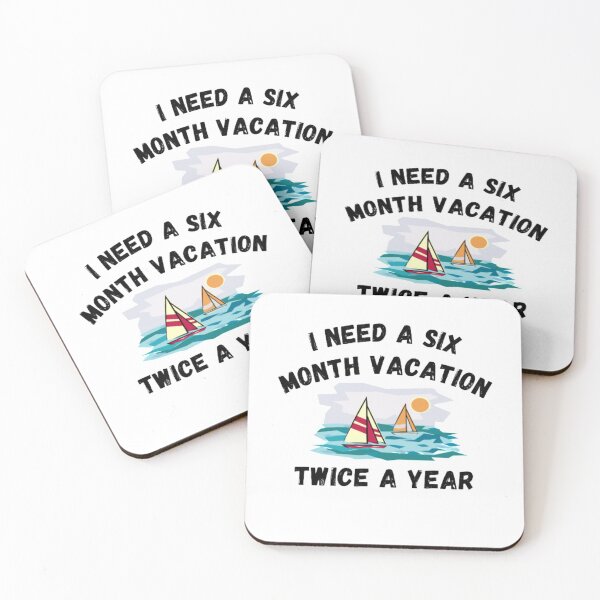 Item preview, I need a six month vacation twice a year designed and sold by PacePoint.
