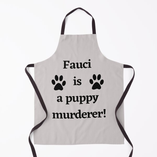 Item preview, Fauci is a puppy murderer Dr Fauci funding 'cruel experiments' on dogs designed and sold by Giovanni's Brown Quotes.