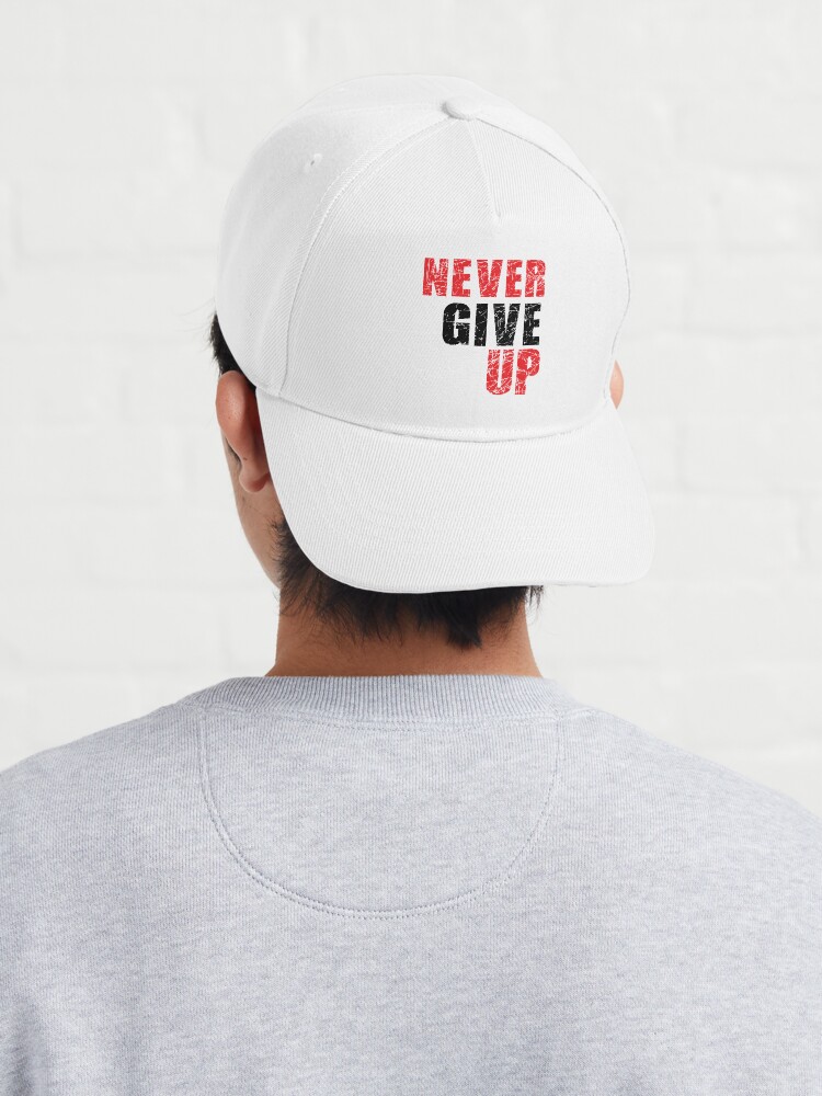 Discover Never give up Cap