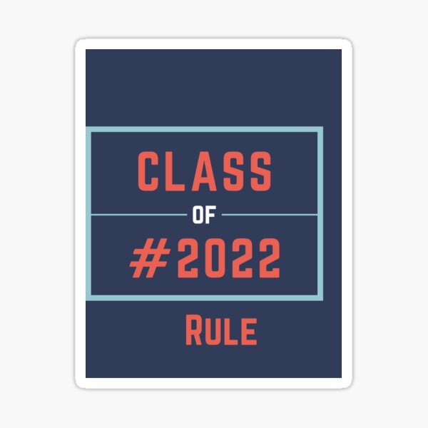 Class of 2022 Merch & Stuff Sticker