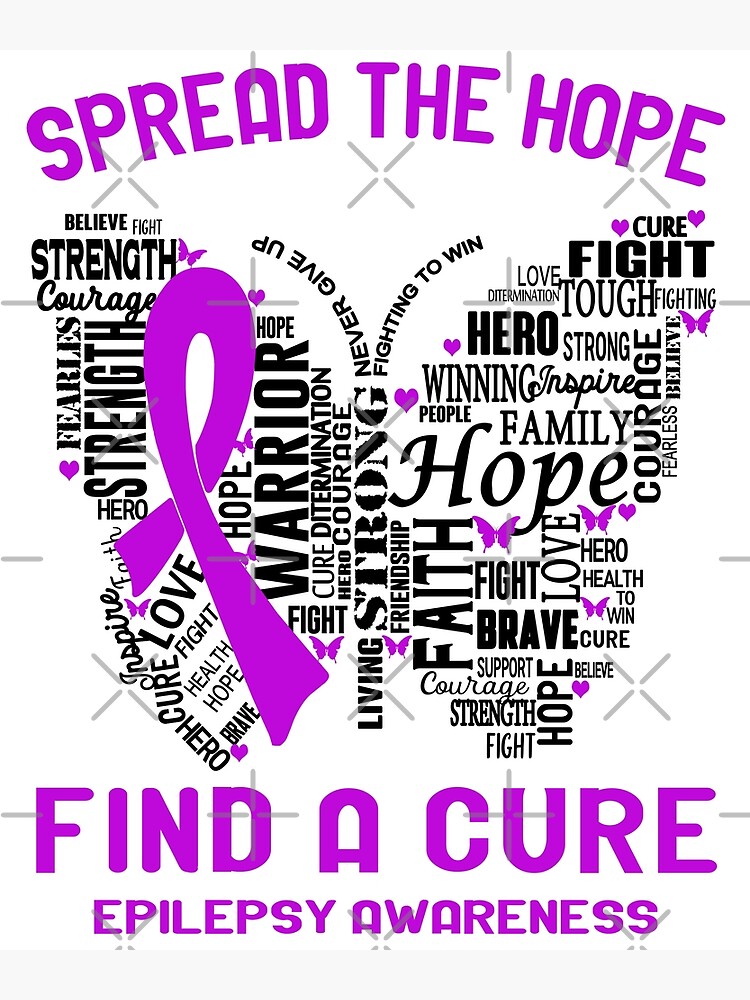 Thumbnail 3 of 3, Poster, Epilepsy Awareness Spread The Hope Find A Cure designed and sold by Victormoratalla.
