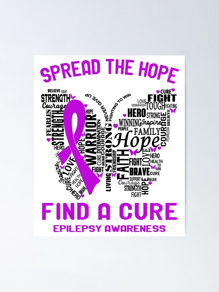 Thumbnail 1 of 3, Poster, Epilepsy Awareness Spread The Hope Find A Cure designed and sold by Victormoratalla.