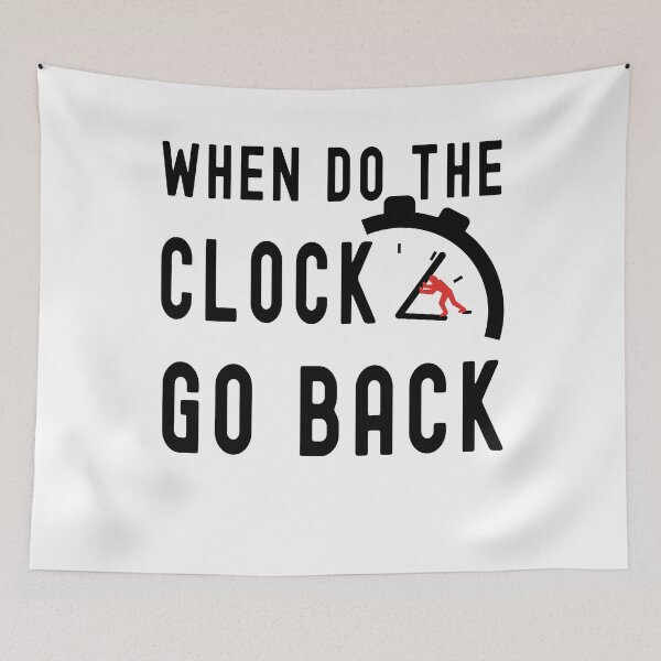 Item preview, when do the clocks go back an hour designed and sold by FunnySerious.
